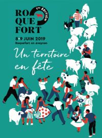Roquefort, un territoire en fête. Du 8 au 9 juin 2019 à Roquefort-Sur-Soulzon. Aveyron. 
